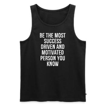be the most success driven and motivated person - Männer Premium Bio Tank Top - Schwarz - Vorne - AI Model Male 178 light (178cm)