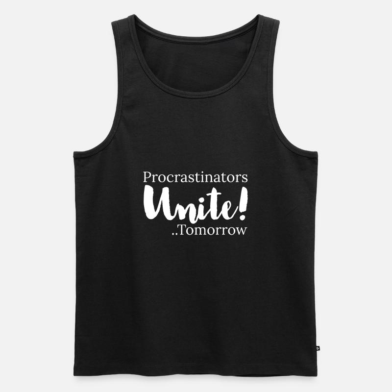 procrastinators unite tomorrow - Men's Premium Organic Tank Top - black