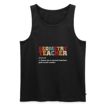 Math Teacher Geometry Teacher Noun just much - Männer Premium Bio Tank Top - Schwarz - Vorne - Michal (187cm)