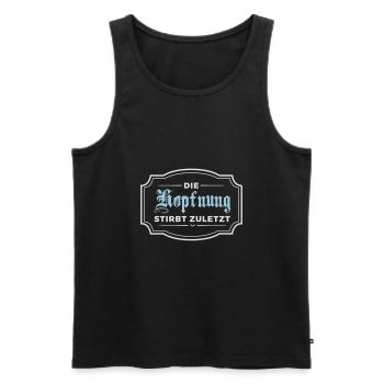 Die Hopfnung stirbt zuletzt - Männer Premium Bio Tank Top - Schwarz - Vorne - Michal (187cm)