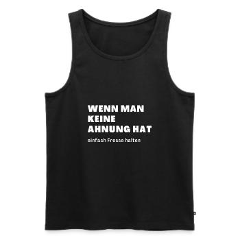 wenn man keine Ahnung hat einfach Fresse halten - Männer Premium Bio Tank Top - Schwarz - Vorne - AI Model Male 178 light (178cm)