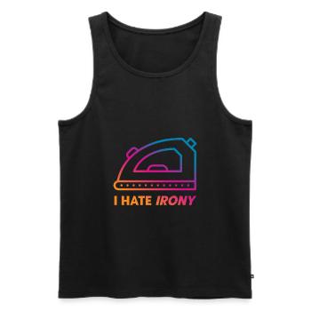 I hate Irony - Men's Premium Organic Tank Top - black - Front - Michal (187cm)