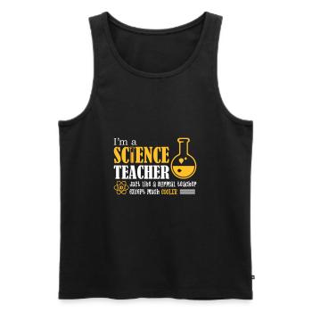I'm A Science Teacher - Männer Premium Bio Tank Top - Schwarz - Vorne - Michal (187cm)