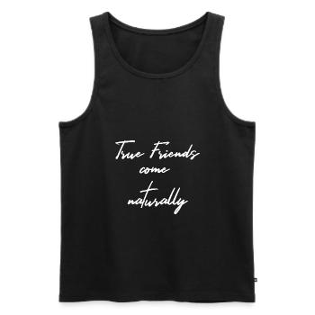 Freundschaft Freunde Spruch Gefühl Beziehung - Männer Premium Bio Tank Top - Schwarz - Vorne - Michal (187cm)