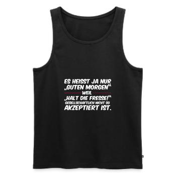 Guten Morgen, Halt die Fresse - Männer Premium Bio Tank Top - Schwarz - Vorne - AI Model Male 178 light (178cm)
