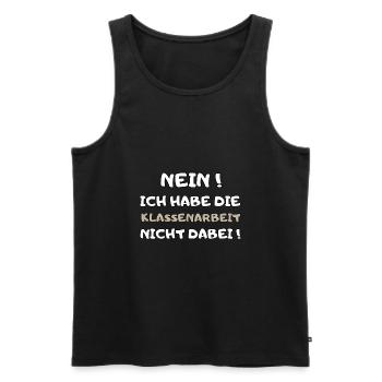 Lehrer Spruch witzig Klassenarbeit Schule Geschenk - Männer Premium Bio Tank Top - Schwarz - Vorne - AI Model Male 178 light (178cm)