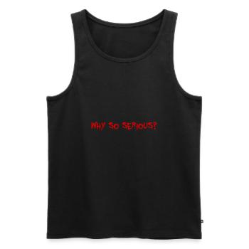 why so serious Geschenk Halloween Spruch gruselig - Männer Premium Bio Tank Top - Schwarz - Vorne - AI Model Male 178 light (178cm)