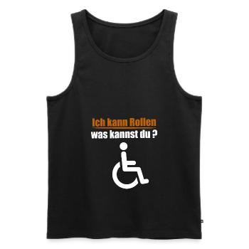 I can roll what can you | wheelchair - Men's Premium Organic Tank Top - black - Front - Michal (187cm)