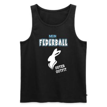 Federball Oster Outfit Ostergeschenk Federballer - Männer Premium Bio Tank Top - Schwarz - Vorne - Michal (187cm)