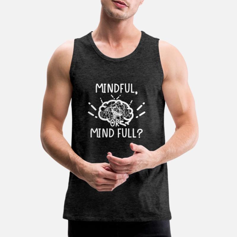 Mindful oder or Mind full? Männer Premium Bio Tank Top
