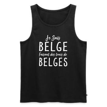 Je Suis Belge Faisant Des Trucs De Belges - Débardeur bio Premium Homme - noir - Devant - Michal (187cm)