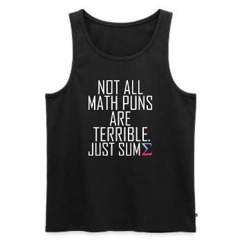 Nicht alle Mathe-Wortspiele sind schrecklich lustige Grafik - Männer Premium Bio Tank Top - Schwarz - Vorne - Michal (187cm)