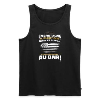 Bretagne il pleut que sur les cons, allez au bar - Débardeur bio Premium Homme - noir - Devant - Michal (187cm)
