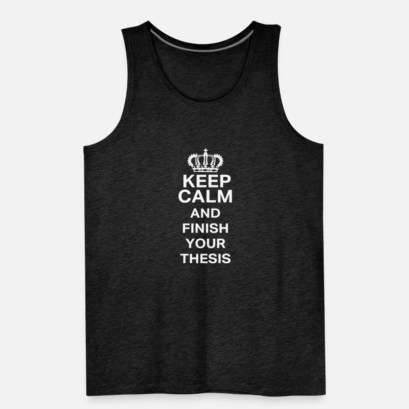 Keep Calm Thèse PostGrad PhD Fun Design Débardeur bio Premium Homme