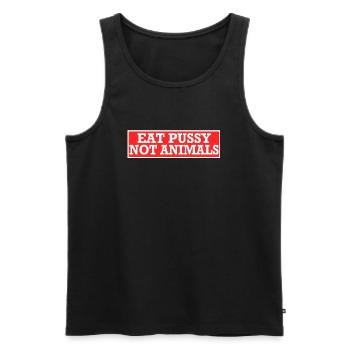 Eat Pussy Not Animals Sexy Vegan Saying Gift - Men's Premium Organic Tank Top - black - Front - AI Model Male 178 light (178cm)