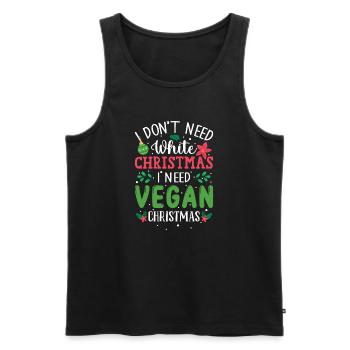 I Don't Need White Christmas, I Need Vegan Xmas - Men's Premium Organic Tank Top - black - Front - Michal (187cm)
