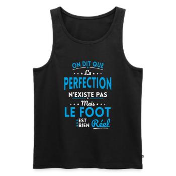 La Perfection n'existe pas le Foot est bien Réel - Débardeur bio Premium Homme - noir - Devant - Michal (187cm)