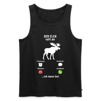 The moose is calling - I have to go - saying - Men's Premium Organic Tank Top - black - Front - Michal (187cm)