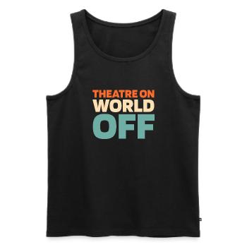 Theater Schauspieler Theatre On World Off - Männer Premium Bio Tank Top - Schwarz - Vorne - AI Model Male 178 light (178cm)