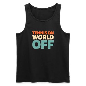 Tennis Tennis On World Off - Männer Premium Bio Tank Top - Schwarz - Vorne - Michal (187cm)