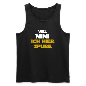 Viel Mimi ich hier spuere Mimi FReundin w - Männer Premium Bio Tank Top - Schwarz - Vorne - Michal (187cm)