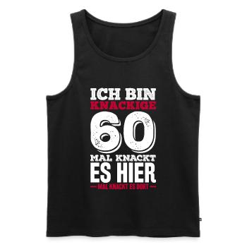 I'm crisp 60th time it cracks here times there - Men's Premium Organic Tank Top - black - Front - AI Model Male 178 light (178cm)