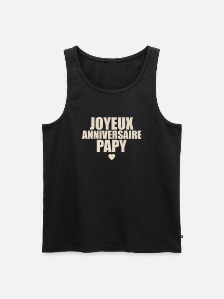 cadeau anniversaire Joyeux anniversaire papy - Débardeur bio Premium Homme - noir