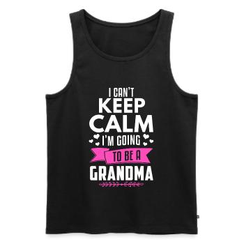 I Can't Keep Calm I'm Going To Be A Grandma - Oma - Männer Premium Bio Tank Top - Schwarz - Vorne - AI Model Male 178 light (178cm)
