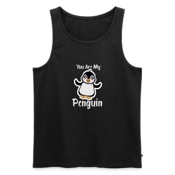 You Are My Penguin Süßer Pinguin Geschenkidee - Männer Premium Bio Tank Top - Schwarz - Vorne - AI Model Male 178 light (178cm)