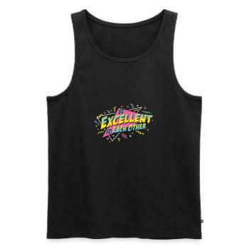 Be Excellent To Each Other - Men's Premium Organic Tank Top - black - Front - AI Model Male 178 light (178cm)