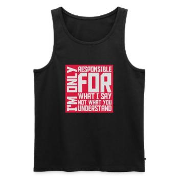 what I say quote - Men's Premium Organic Tank Top - black - Front - AI Model Male 178 light (178cm)