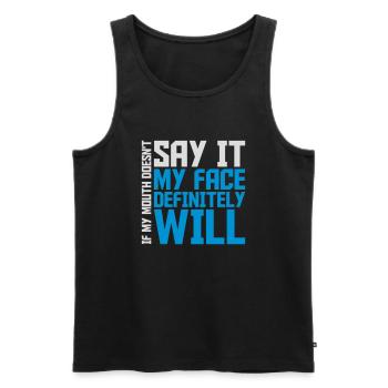 my face definitely will - Men's Premium Organic Tank Top - black - Front - Michal (187cm)