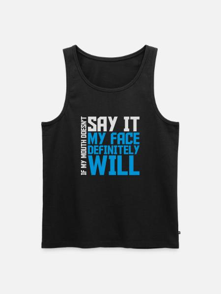 my face definitely will - Männer Premium Bio Tank Top - Schwarz