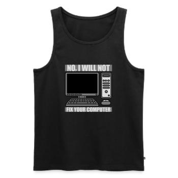 not fix your computer - Männer Premium Bio Tank Top - Schwarz - Vorne - Michal (187cm)