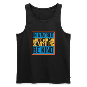 you can be kind - Männer Premium Bio Tank Top - Schwarz - Vorne - Michal (187cm)