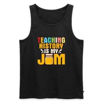 Teaching History Is My Jam History Teacher Educati - Men's Premium Organic Tank Top - black - Front - AI Model Male 178 light (178cm)