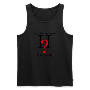 HastDuDichMalGefragt? - Männer Premium Bio Tank Top - Schwarz - Vorne - Michal (187cm)