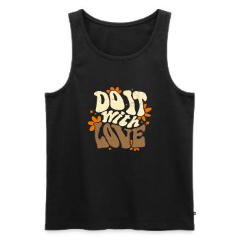 Do it with Love - Men's Premium Organic Tank Top - black - Front - AI Model Male 178 light (178cm)