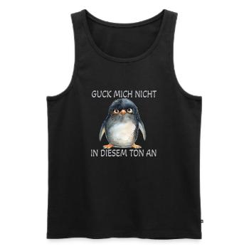 Zerzauster Pinguin - Guck mich nicht in diesem Ton - Männer Premium Bio Tank Top - Schwarz - Vorne - Michal (187cm)