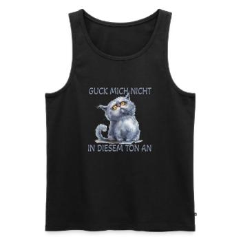 Zerzauste Katze - Guck mich nicht in diesem Ton - Männer Premium Bio Tank Top - Schwarz - Vorne - Michal (187cm)