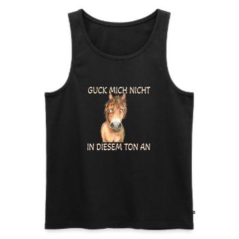 Zerzaustes Pferd - Guck mich nicht in diesem Ton - Männer Premium Bio Tank Top - Schwarz - Vorne - Michal (187cm)