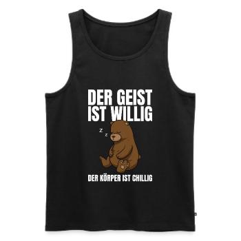 Der Geist Ist Willig Der Körper Chillig Bär - Männer Premium Bio Tank Top - Schwarz - Vorne - AI Model Male 178 light (178cm)