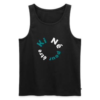 Né pour être kiné - cadeau kinésithérapeute - Débardeur bio Premium Homme - noir - Devant - Michal (187cm)