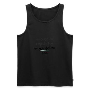 Heute ist der perfekte Tag, um glücklich zu sein - Männer Premium Bio Tank Top - Schwarz - Vorne - Michal (187cm)