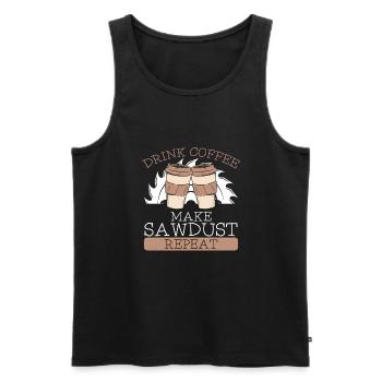 Kaffee Trinken Sägemehl Machen - Männer Premium Bio Tank Top - Schwarz - Vorne - AI Model Male 178 light (178cm)