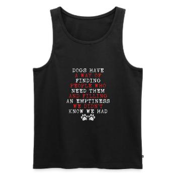 Dogs have a way - Men's Premium Organic Tank Top - black - Front - Michal (187cm)
