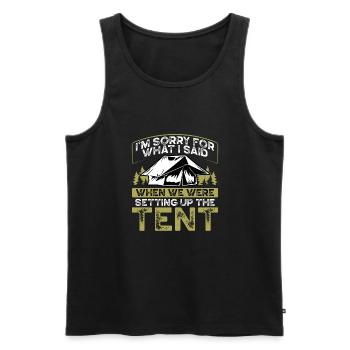 Entschuldigung Für Den Aufbau Des Zeltes - Männer Premium Bio Tank Top - Schwarz - Vorne - Michal (187cm)