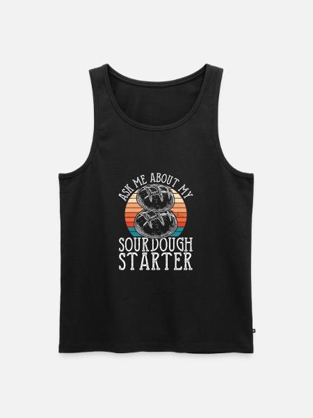 Ask me about my sourdough - Men's Premium Organic Tank Top - black