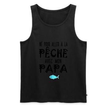 né pour aller à la pêche avec mon papa père fils - Débardeur bio Premium Homme - noir - Devant - Michal (187cm)