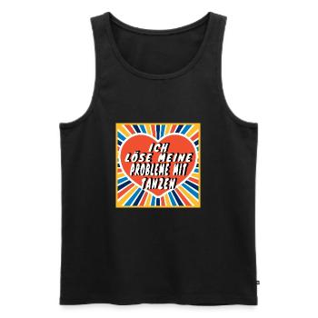 I Solve My Problems With Dancing Gift Idea - Men's Premium Organic Tank Top - black - Front - Michal (187cm)